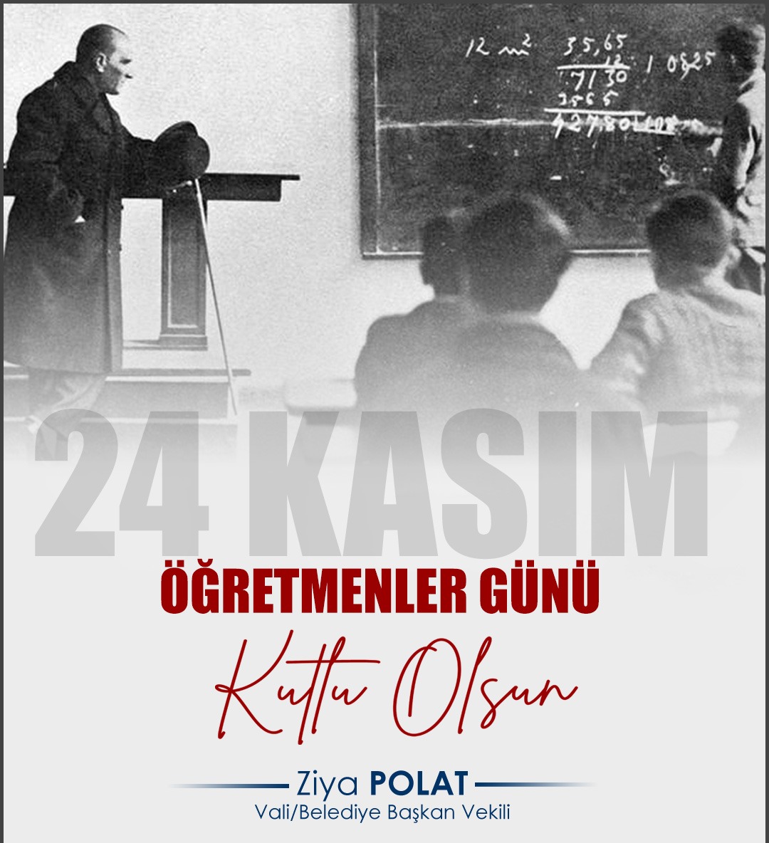 Vali/Belediye Başkan Vekilimiz Sayın Ziya Polat'ın Öğretmenler Günü Mesajı
